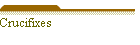 Crucifixes