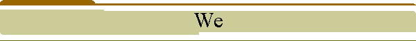 We